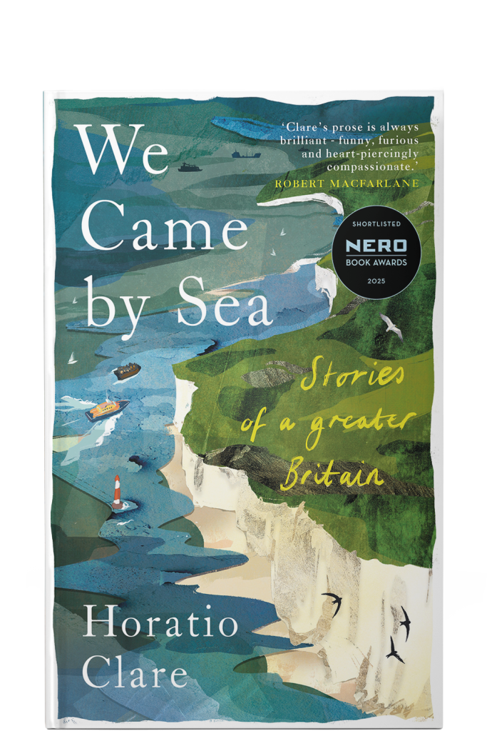 We Came by Sea by Horatio Clare, paperback edition - Little Toller