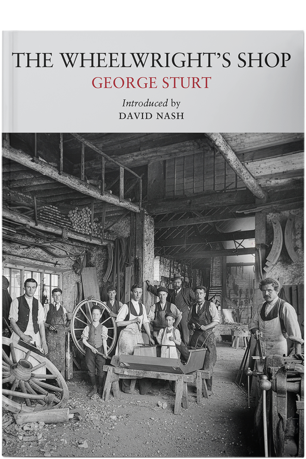 Wheelwrights shop (Nature Classic PB) 216x156